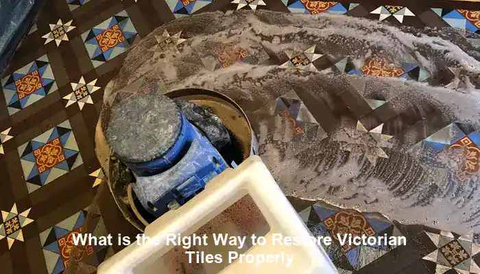 Victorian Tiles Restoration Made Easy: Your Step-by-Step Guide