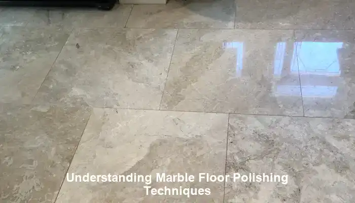 Exploring Innovative Techniques for Effective Marble Floor Polishing