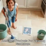 Safest Cleaning Products for Trusted Sandstone Care