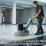 Marble Restoration Specialists in East Renfrewshire: Are They Needed?
